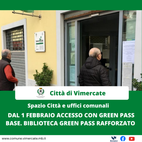 Spazio Città e uffici: accesso con green pass base dal 1 febbraio
