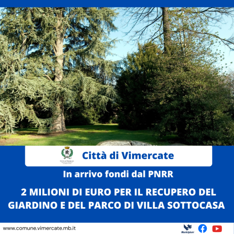 PNRR, 2 milioni di euro per il giardino e il parco di Villa Sottocasa