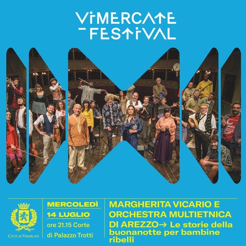 Vimercate Festival 2021 - Margherita Vicario e Orchestra Multietnica di Arezzo - Storie della buona notte per bambine ribelli 
