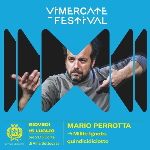 Vimercate Festival 2021 - Mario Perrotta - Milite ignoto. Quindicidiciotto.