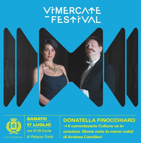 Vimercate Festival 2021 - Donatella Finocchiaro - Il commissario Collura va in crociera. Storie note (e meno note) di Andrea Camilleri.
