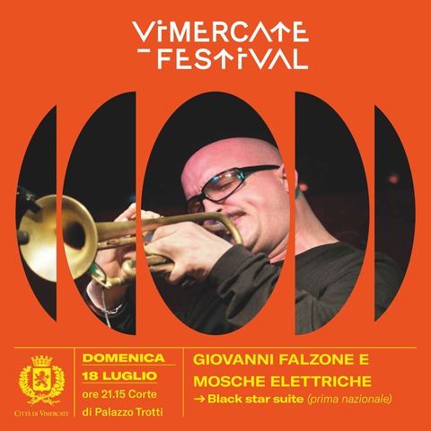 Vimercate Festival 2021 - Giovanni Falzoni e Mosche Elettriche - Black Star Suite (prima nazionale)